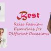 Best Reiss Fashion Essentials for Different Occasions