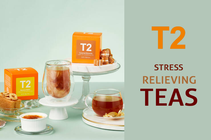 T2 Tea: Stay Calm with Stress-Relieving Teas